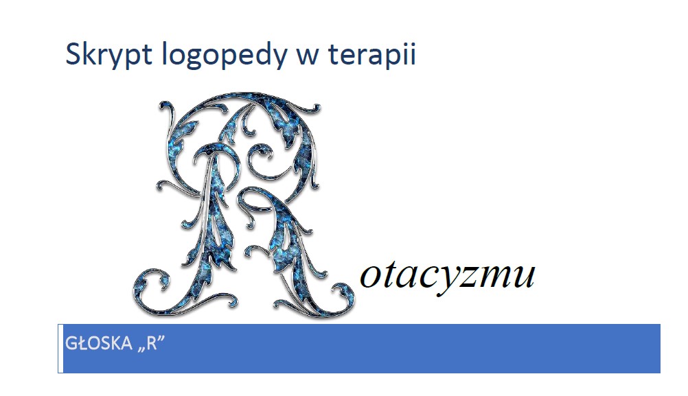 Skrypt terapii rotacyzmu dla logopedów
